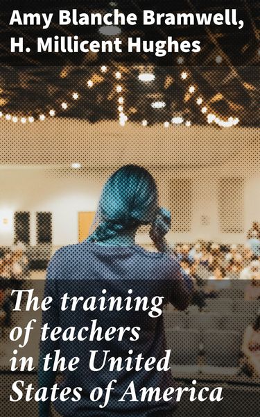 Produktbild: The training of teachers in the United States of America