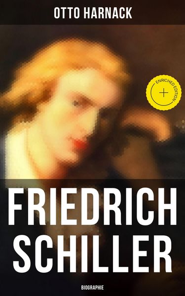 Produktbild: Friedrich Schiller: Biographie