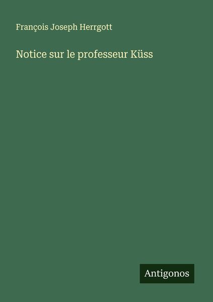 Produktbild: Notice sur le professeur K&uuml;ss