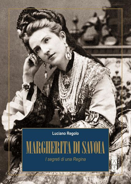 Produktbild: Margherita di Savoia. I segreti di una Regina
