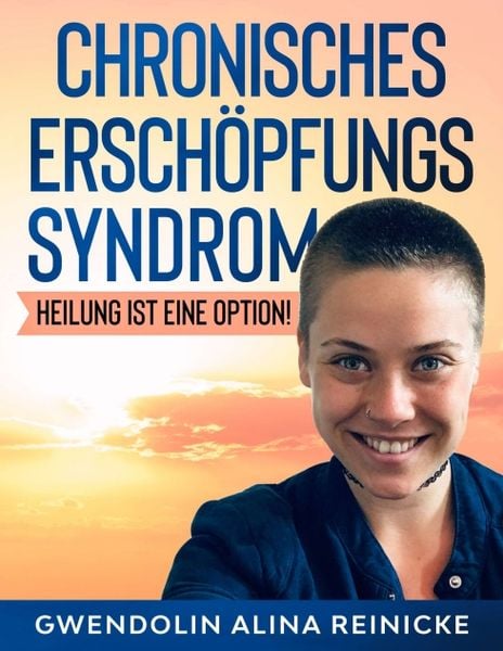 Produktbild: Chronisches Ersch&ouml;pfungssyndrom - Heilung ist eine Option!