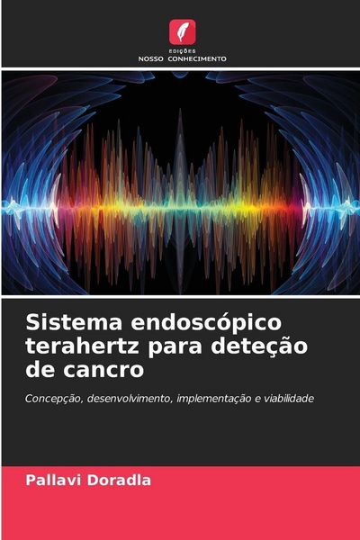 Produktbild: Sistema endosc&oacute;pico terahertz para dete&ccedil;&atilde;o de cancro