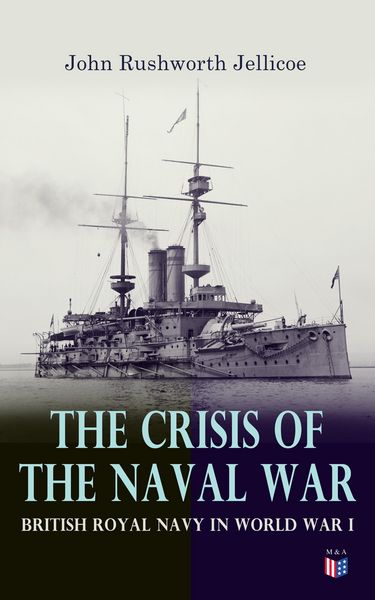Produktbild: The Crisis of the Naval War: British Royal Navy in World War I