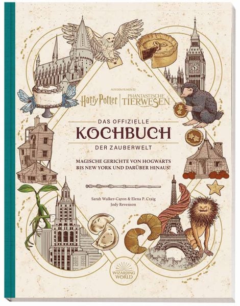 Produktbild: Harry Potter: Das offizielle Kochbuch der Zauberwelt: Magische Gerichte von Hogwarts bis New York und dar&uuml;ber hinaus!