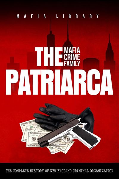 Produktbild: The Patriarca Mafia Crime Family