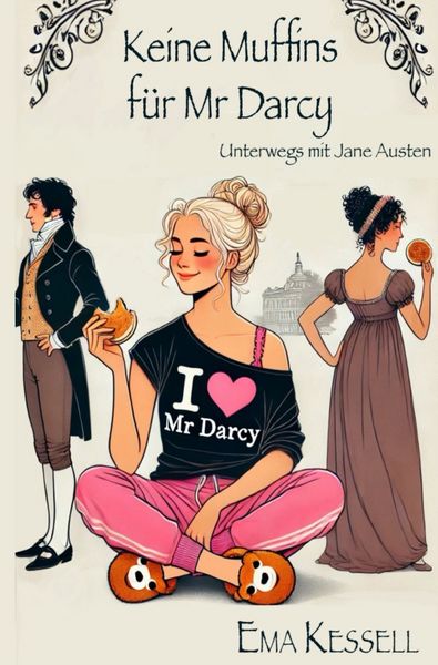 Produktbild: Unterwegs mit Jane Austen / Keine Muffins f&uuml;r Mr Darcy