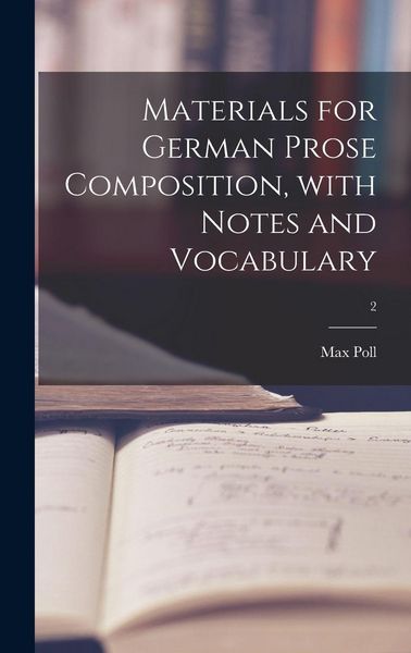 Produktbild: Materials for German Prose Composition, With Notes and Vocabulary; 2
