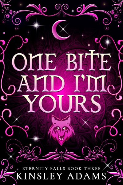 Produktbild: One Bite And I'm Yours (Eternity Falls, #3)