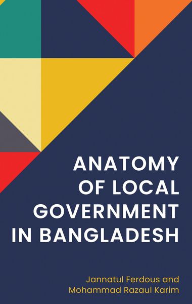 Produktbild: Anatomy of Local Government in Bangladesh