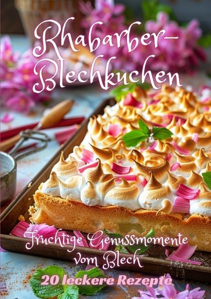 Rhabarber-Blechkuchen, Taschenbuch von Diana Kluge, Tredition, 9783384239594