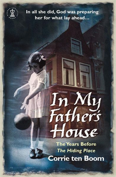 Produktbild: In My Father's House: The Years before 'The Hiding Place'