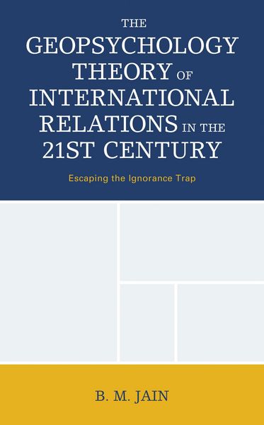 Produktbild: The Geopsychology Theory of International Relations in the 21st Century