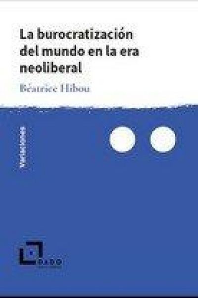 Produktbild: La burocratizaci&oacute;n del mundo en la era neoliberal