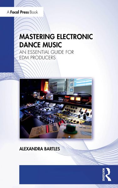 Produktbild: Mastering Electronic Dance Music