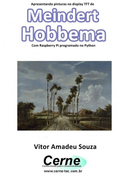 Produktbild: Apresentando Pinturas No Display Tft De Meindert Hobbema Com Raspberry Pi Programado No Python
