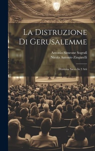 Produktbild: La Distruzione Di Gerusalemme: Dramma Sacro In 2 Atti