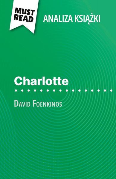 Produktbild: Charlotte ksi&iquest;&iquest;ka David Foenkinos (Analiza ksi&iquest;&iquest;ki)