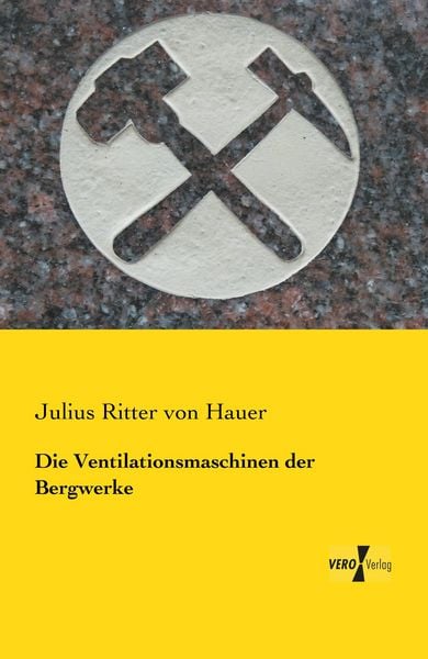 Produktbild: Die Ventilationsmaschinen der Bergwerke
