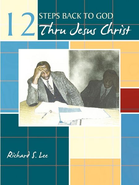 Produktbild: 12 Steps Back to God Thru Jesus Christ