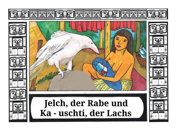 Produktbild: Jelch, der Rabe und Ka - uschti, der Lachs