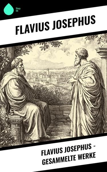 Produktbild: Flavius Josephus - Gesammelte Werke
