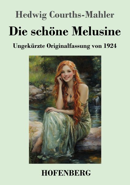 Die schöne Melusine, Taschenbuch von Hedwig Courths-Mahler, Henricus - Edition Deutsche Klassik, 9783743748392