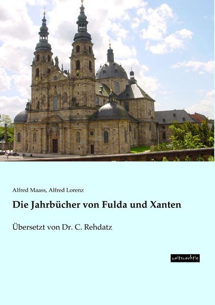 Produktbild: Die Jahrb&uuml;cher von Fulda und Xanten