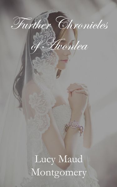 Produktbild: Further Chronicles of Avonlea