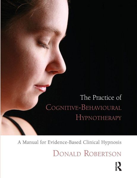 Produktbild: The Practice of Cognitive-Behavioural Hypnotherapy
