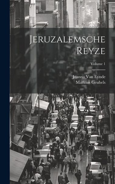 Produktbild: Jeruzalemsche Reyze; Volume 1