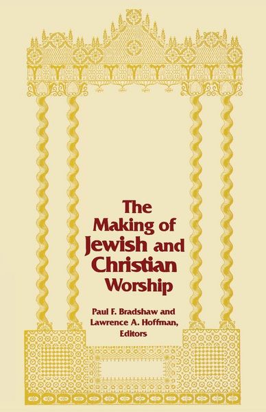 Produktbild: The Making of Jewish and Christian Worship