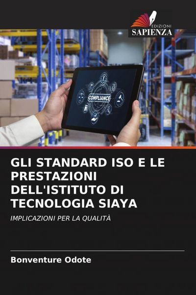 Produktbild: Gli Standard Iso E Le Prestazioni Dell'istituto Di Tecnologia Siaya