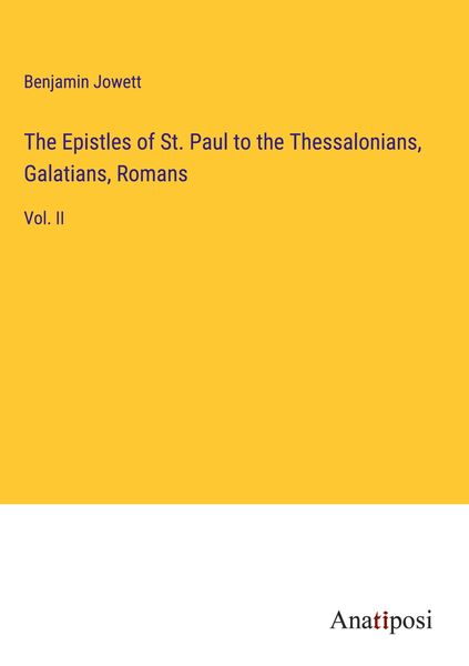 Produktbild: The Epistles of St. Paul to the Thessalonians, Galatians, Romans