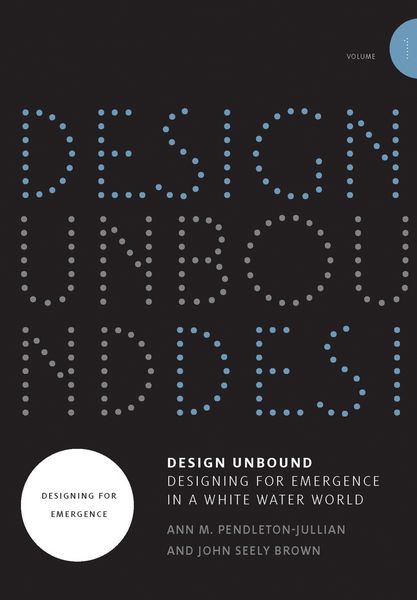Produktbild: Pendleton-Jullian, A: Design Unbound: Designing for Emergenc