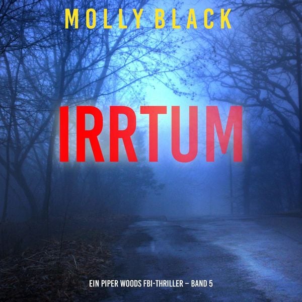 Produktbild: Irrtum (Ein Piper Woods FBI-Thriller &ndash; Band 5)