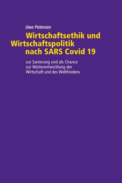 Produktbild: Wirtschaftsethik und Wirtschaftspolitik nach SARS Covid 19