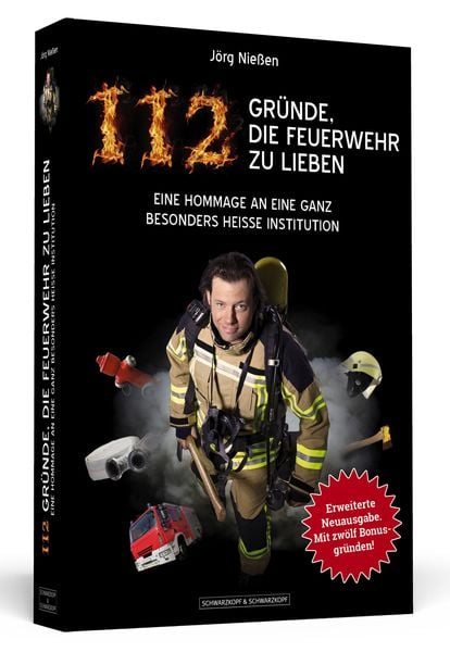 112 Gründe, die Feuerwehr zu lieben, Taschenbuch von Jörg Niessen, Schwarzkopf & Schwarzkopf, 2710001661442