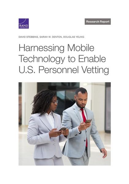 Produktbild: Harnessing Mobile Technology to Enable U.S. Personnel Vetting