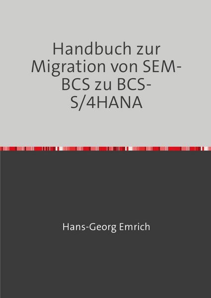 Produktbild: Handbuch zur Migration von SEM-BCS zu BCS-S/4HANA