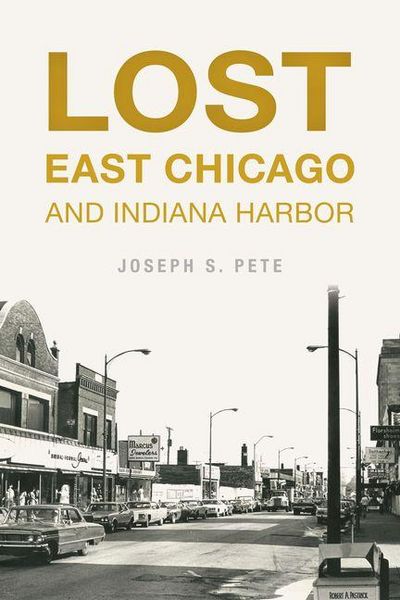 Produktbild: Lost East Chicago and Indiana Harbor