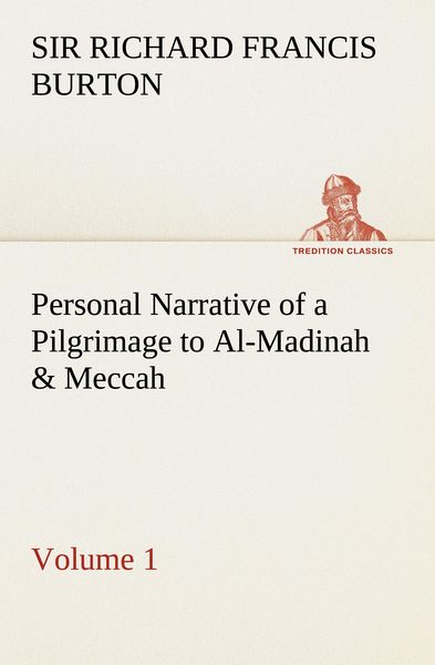 Produktbild: Personal Narrative of a Pilgrimage to Al-Madinah & Meccah - Volume 1