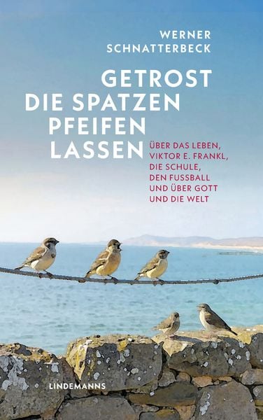 Produktbild: Getrost die Spatzen pfeifen lassen