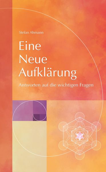 Eine Neue Aufklärung, Taschenbuch von Stefan Ahmann, Tredition, 9783384605504