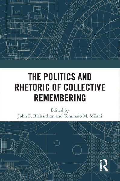 Produktbild: The Politics and Rhetoric of Collective Remembering
