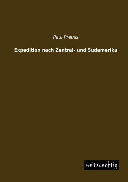 Produktbild: Expedition nach Zentral- und S&uuml;damerika