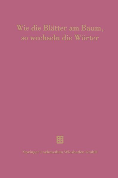 Produktbild: Wie die Bl&auml;tter am Baum, so wechseln die W&ouml;rter