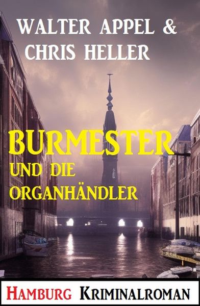 Produktbild: Burmester und die Organh&auml;ndler: Hamburg Kriminalroman