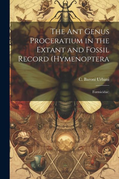Produktbild: The ant Genus Proceratium in the Extant and Fossil Record (Hymenoptera
