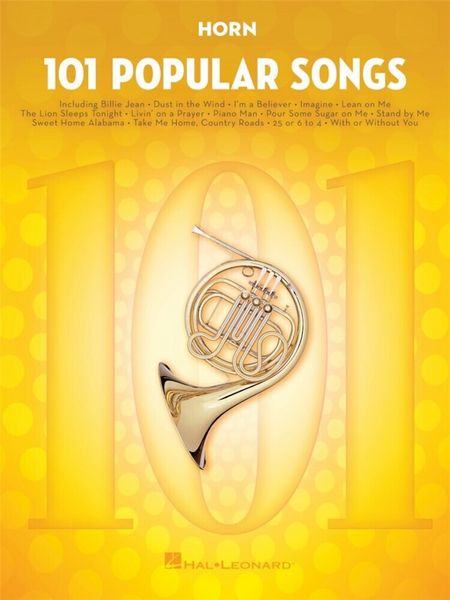 Produktbild: 101 Popular Songs for Horn Iconic Pop and Rock Hits Arranged for Horn Timeless Classics for Horn Players Popular Songbook for Horn Musicians Sheet Music Collection