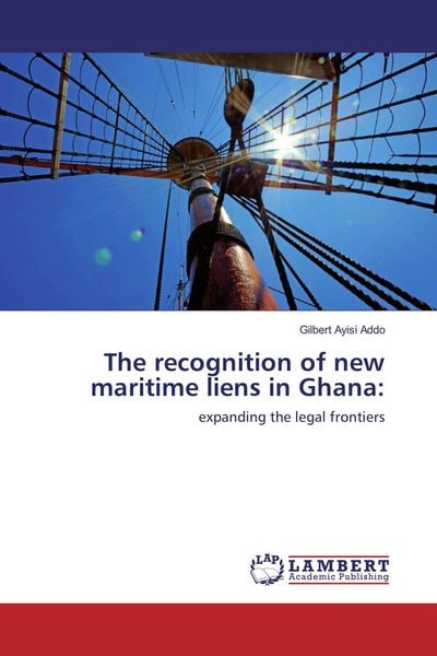 Produktbild: The recognition of new maritime liens in Ghana: